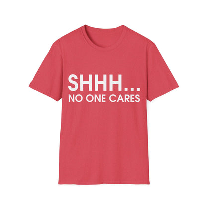 Funny Shhh. No One Cares Anti-Social Introvert Sarcastic Sayings Tshirt