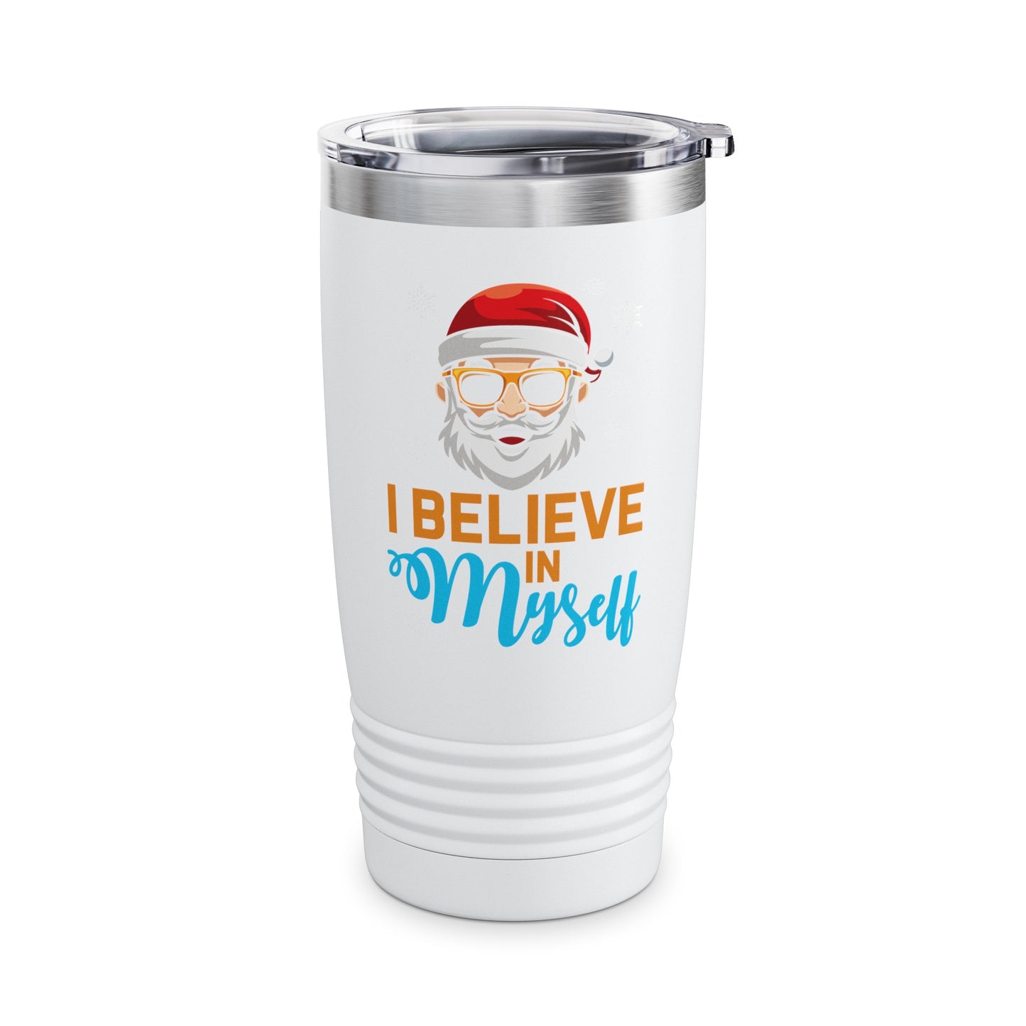 I Believe In Myself Santa Claus Funny Christmas Santa Xmas Tumbler