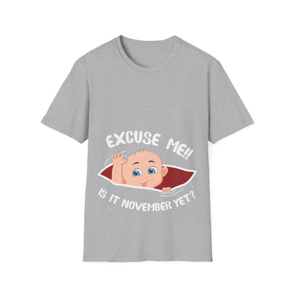 Personalized Month Womens Excuse Me Is It November Yet Cute Baby Girl Funny Pregnancy T-Shirt