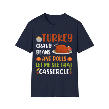 Gravy Beans And Rolls Let Me See Cute Turkey Funny Thanksgiving T-Shirt For Men Women