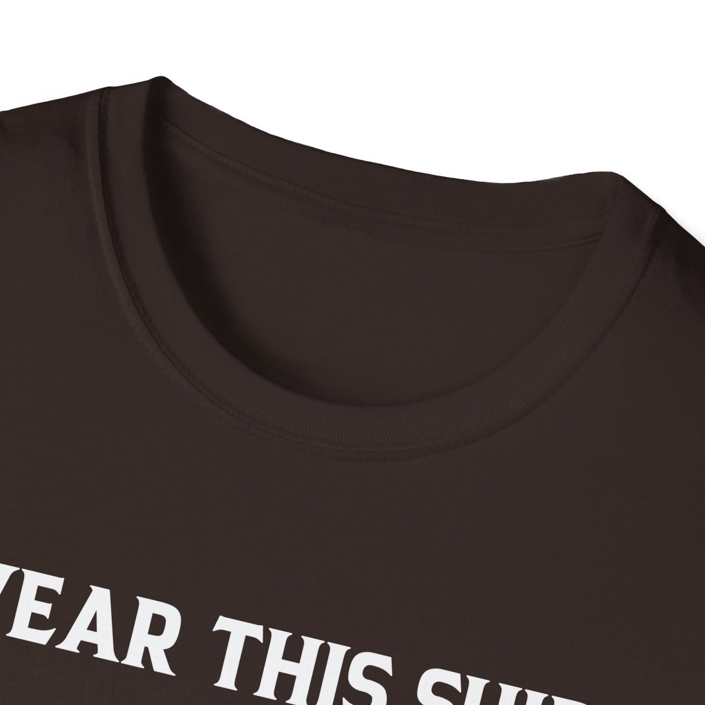 Funny I Wear This Shirt Periodically Adult Humor Sarcastic T-Shirt Novelty Tees