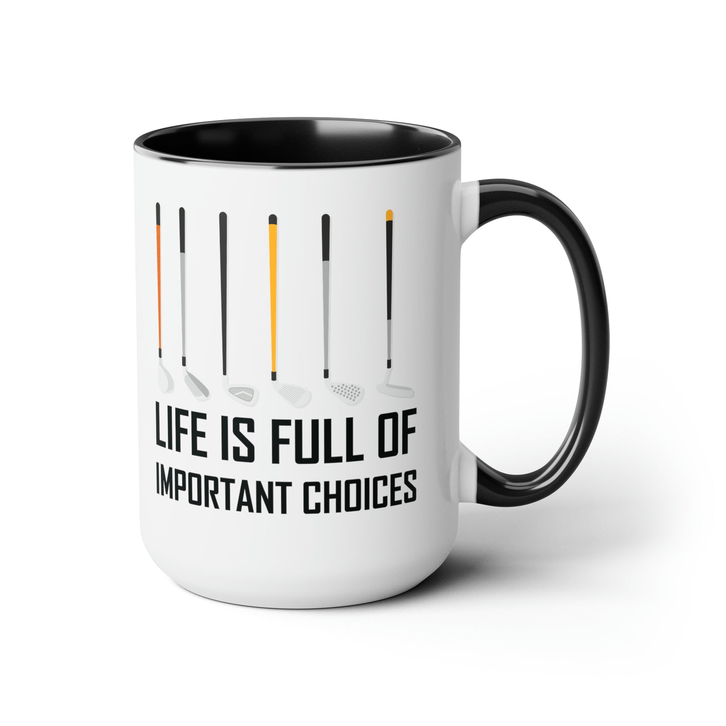 Funny Life Is Full Of Important Choices Golf Ceramic Coffee Mug Men Women