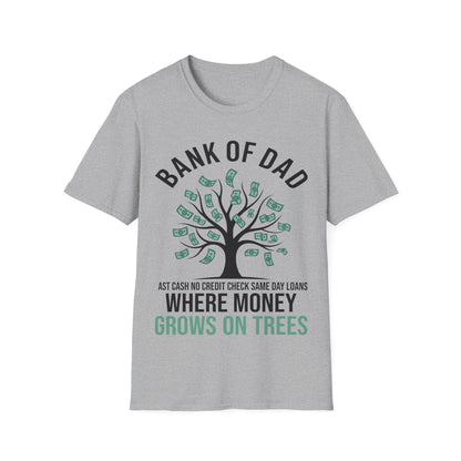 Bank of Dad Money Grows on Trees T-Shirt