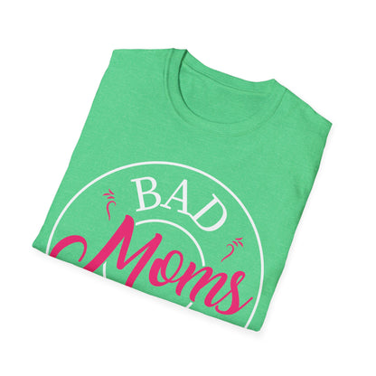 Funny Bad Moms Clubs New Mom Mother Hustler Sarcastic Woman Gift T-Shirt