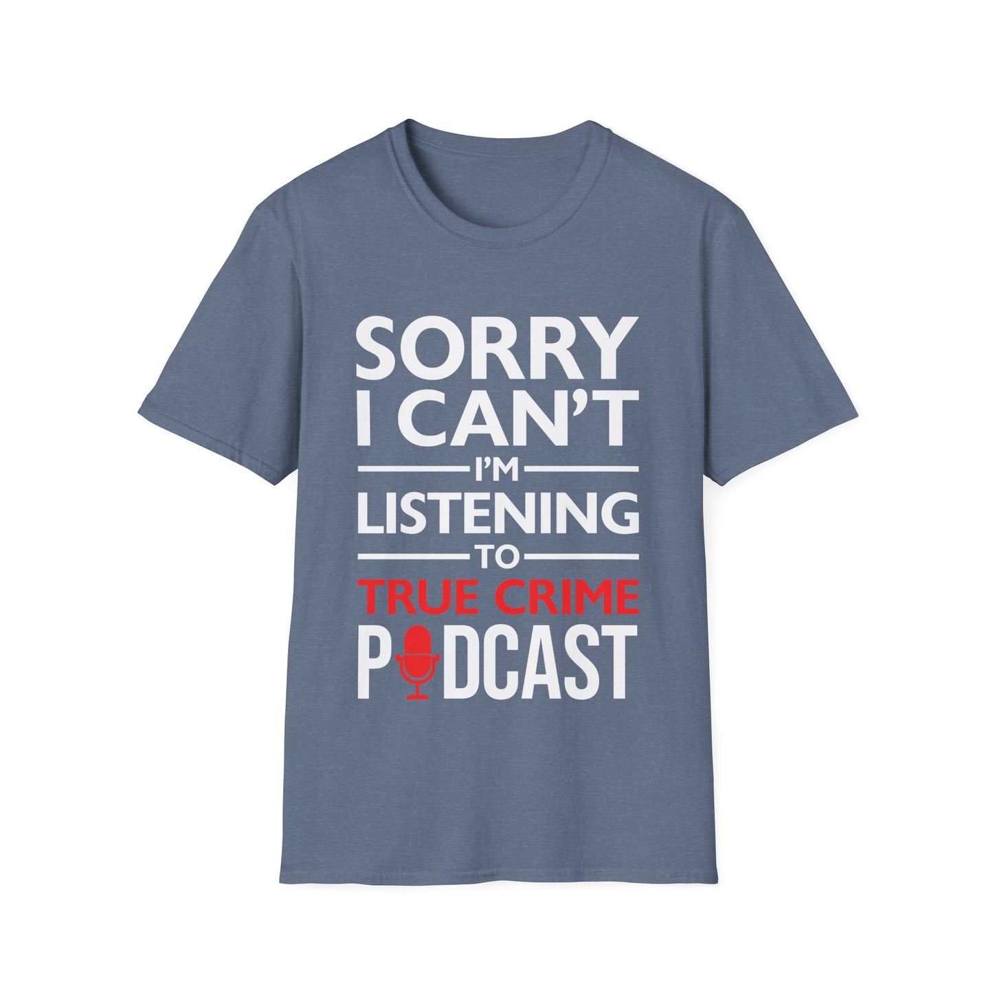 Funny Podcast True Crime Fan Serial Killer Podcasts Podcaster T-Shirt