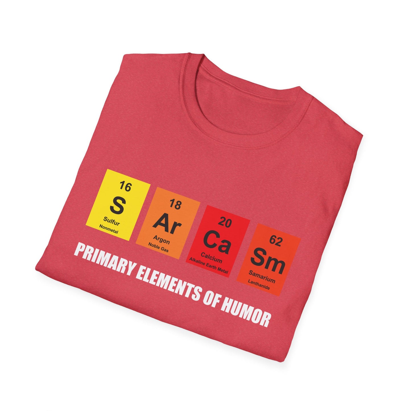 Sarcasm Primary Element of Humor Chemistry Funny Tshirts for Men Women