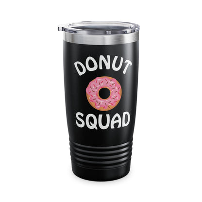 Donut Squad Donuts Tumbler Foodie Food Lover Tumbler For Men Women