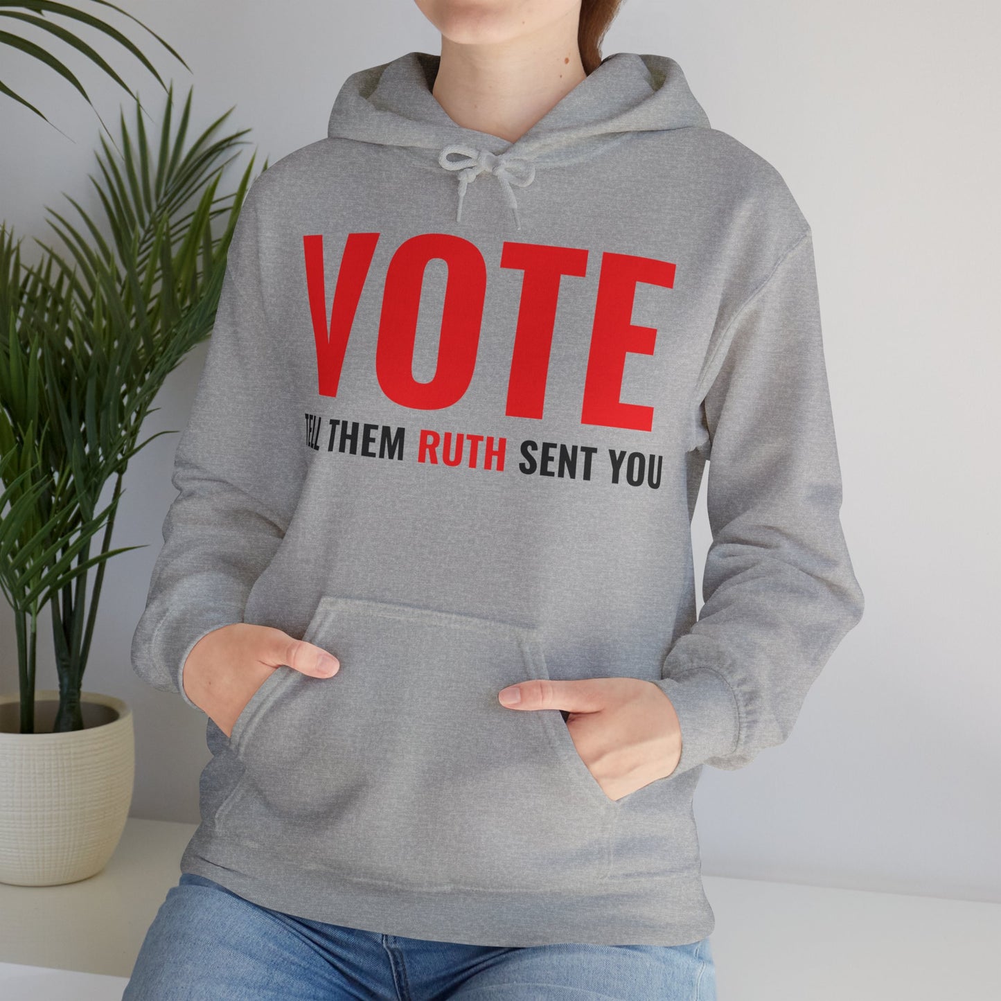 Vote Tell Them Ruth Sent You Funny American Women Saying Hoodie For Men Women Hoodie