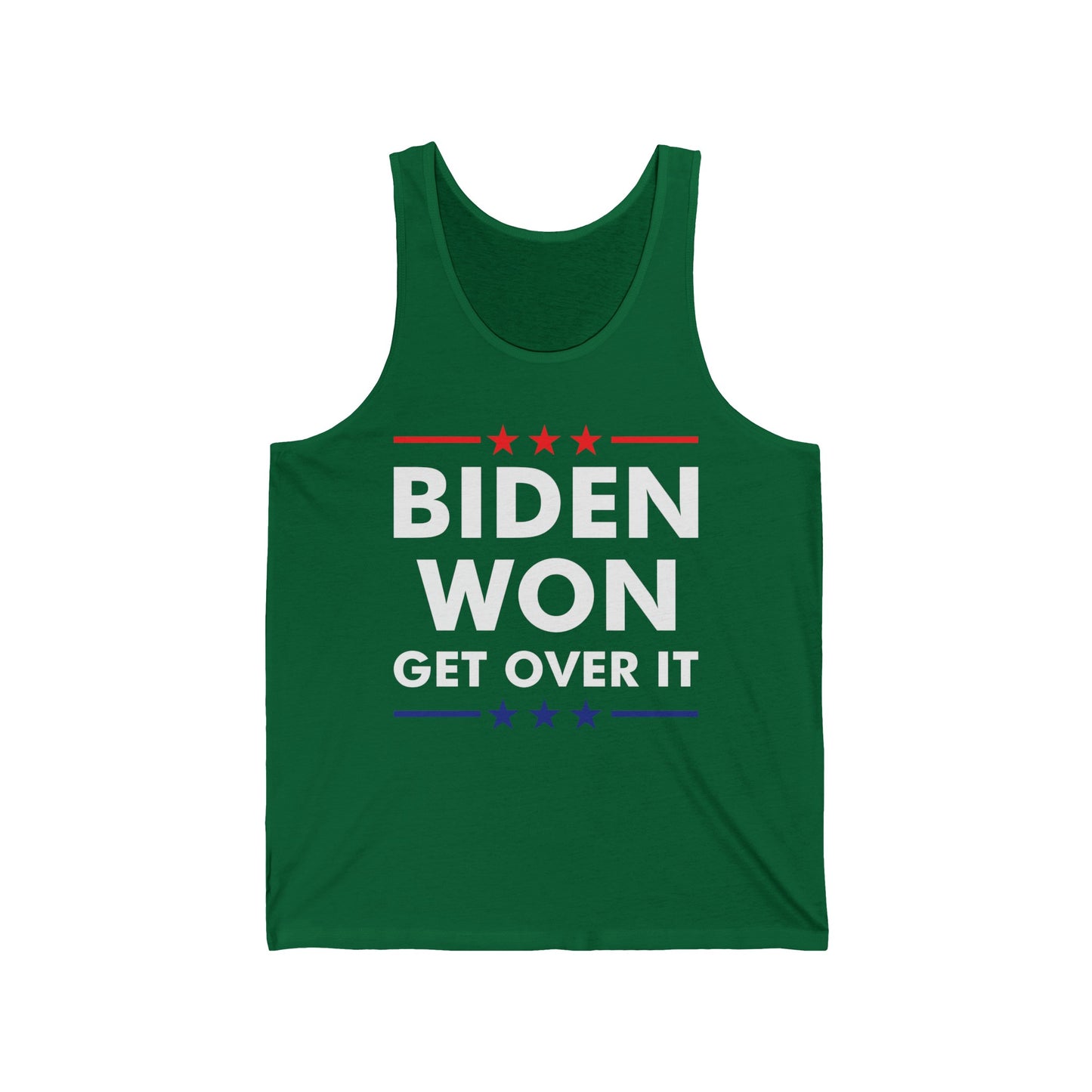 Biden Won Get Over It Patriotic Pro Joe Anti Trump Funny Tank Tops