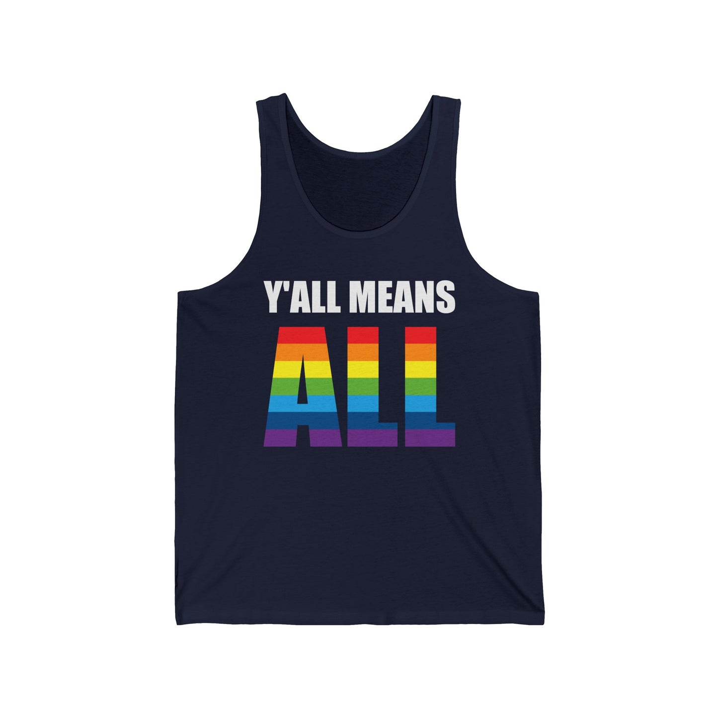 Yall Means All Shirt Gay Lesbian Pride Parade LGBT Human Rights Equality Tank Top For Men Women