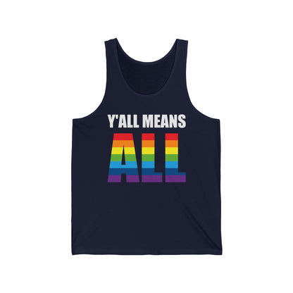 Yall Means All Shirt Gay Lesbian Pride Parade LGBT Human Rights Equality Tank Top For Men Women