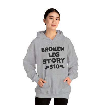 Funny Broken Leg Gift For Kids Men Women Funny Leg Story $10 Bones Hoodie