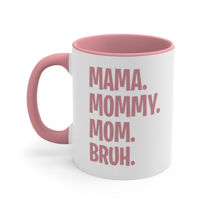 Mama Mommy Mom Bruh Colorful Letter Momlife Coffee Mug Women