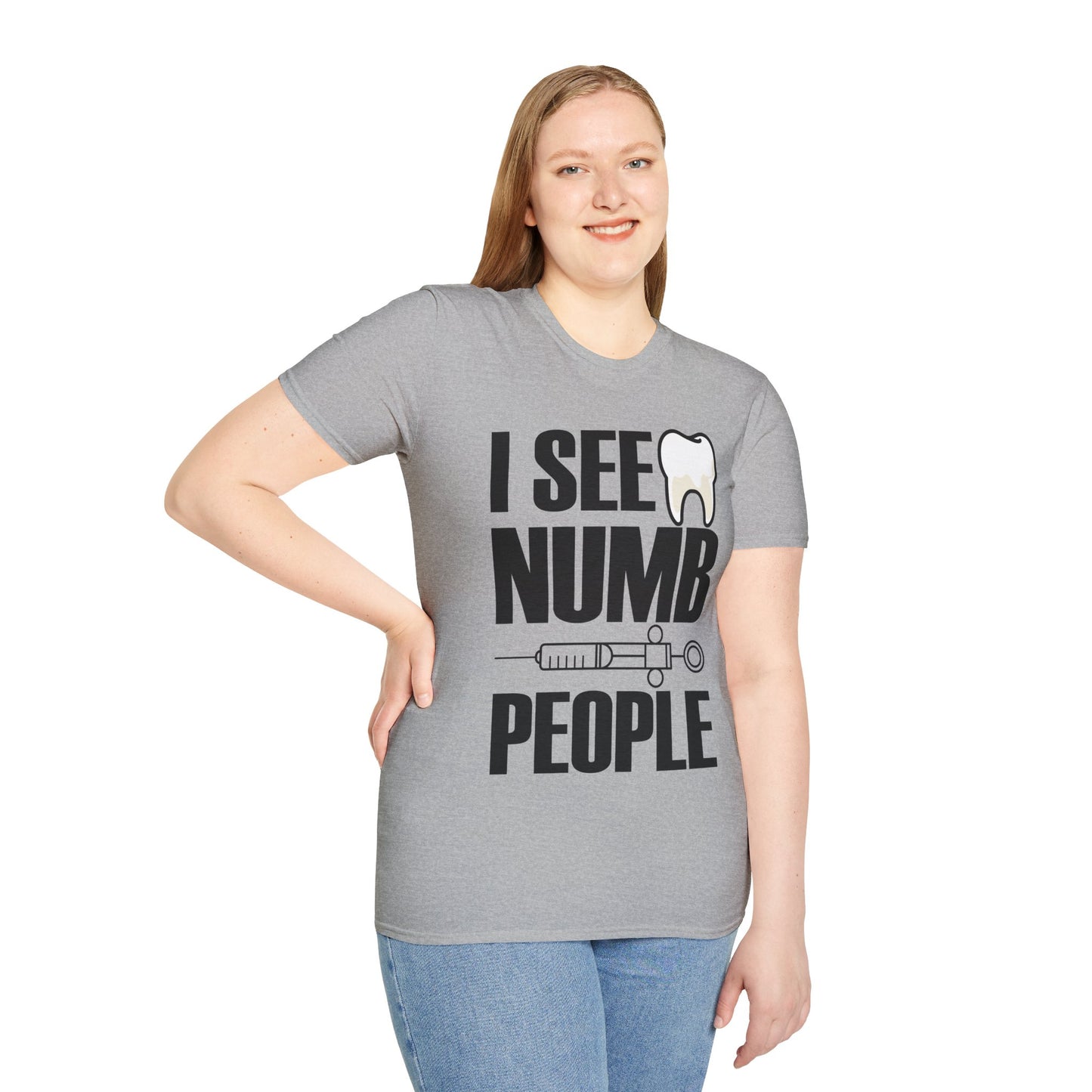 I See Numb People Dentist Student Dental Gift T-Shirt For Men Women