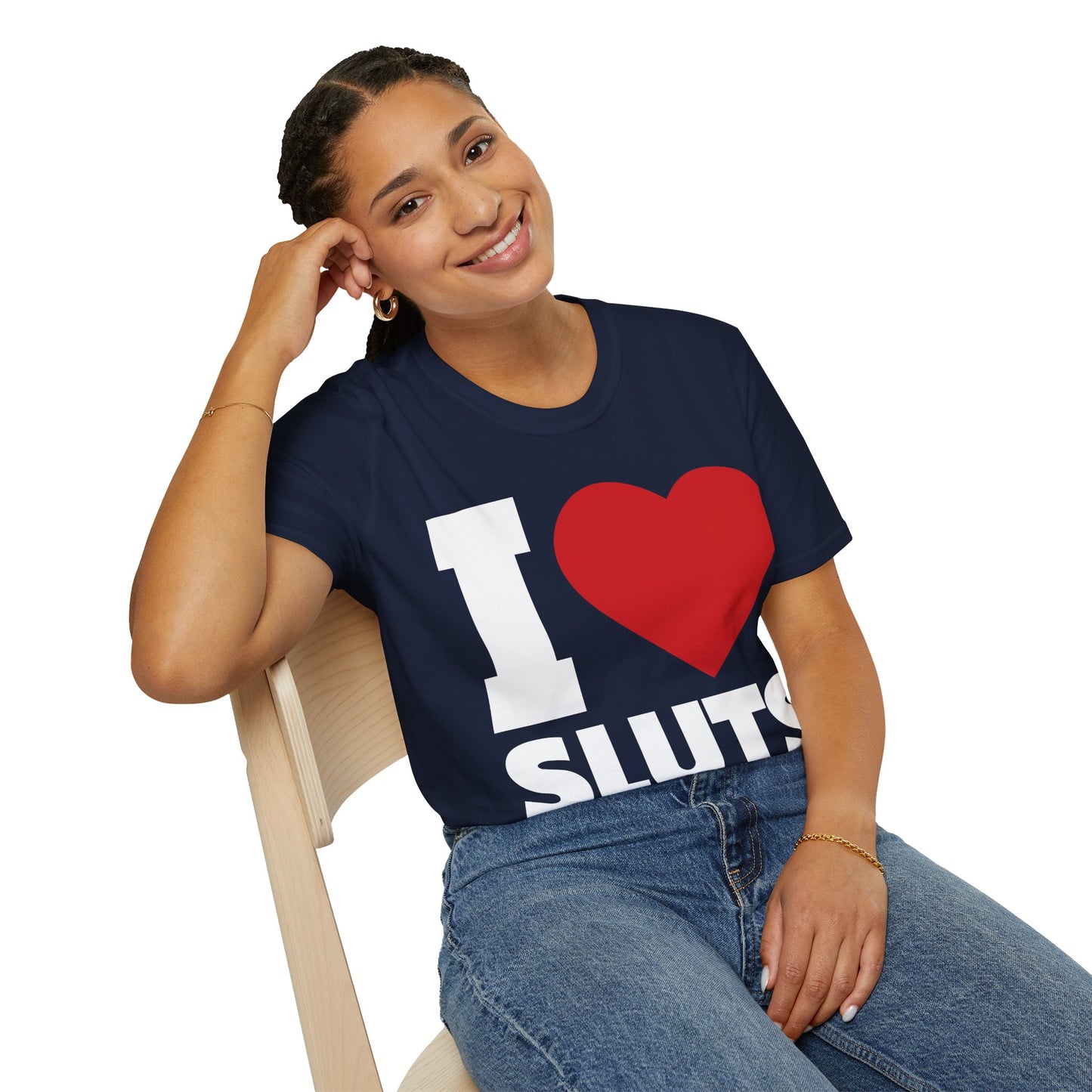 I Love Sluts Shirt I Heart Sluts Baby Tee T-Shirt For Men Women T-Shirt