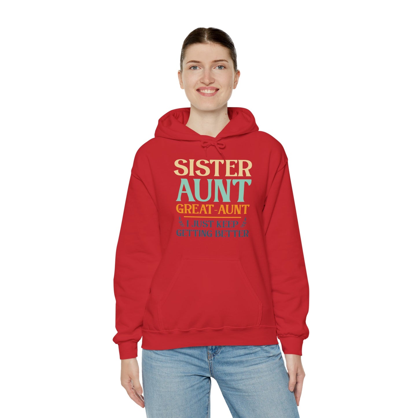 Vintage Sister Aunt Great-Aunt I Just Keep Getting Better Mothers Day Hoodie For Men Women Hoodie