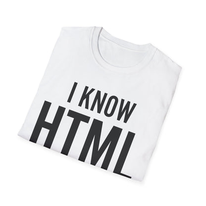 I Know HTML How To Meet Ladies Funny Programming Language Gift For Men Women T-Shirt