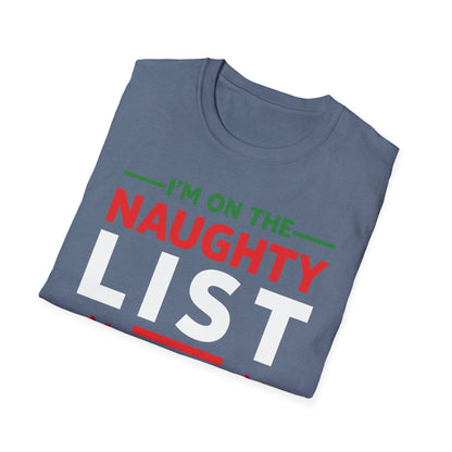 Funny I Am On The Naughty List and I Regret Nothing Xmas T-Shirt Men Women