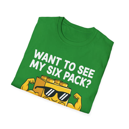Want to See My Six Pack Bricks Lover Master Builder T-Shirt