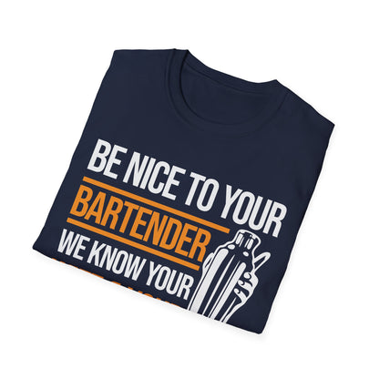 Funny Be Nice to Bartender Bar Pub Bartending T-Shirt Men Women