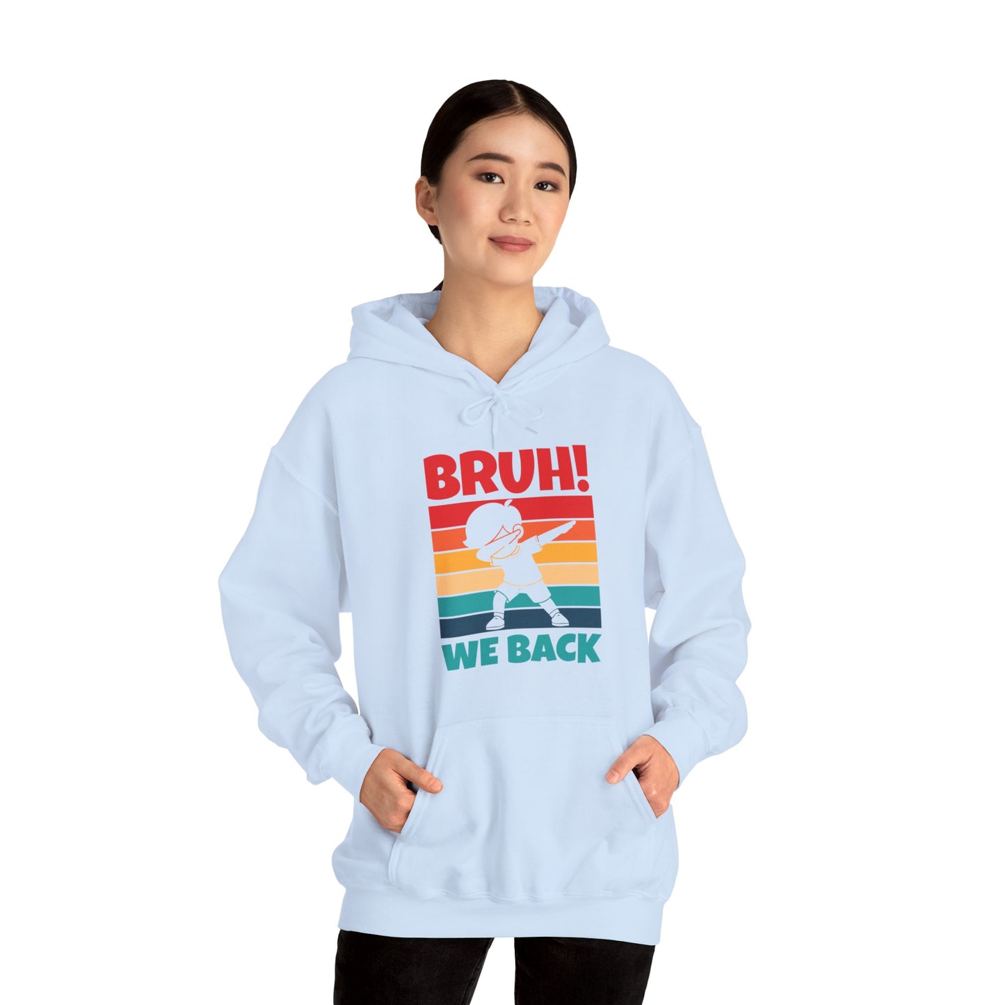 Funny Bruh We Back Teachers Kids Funny Back To School Hoodie