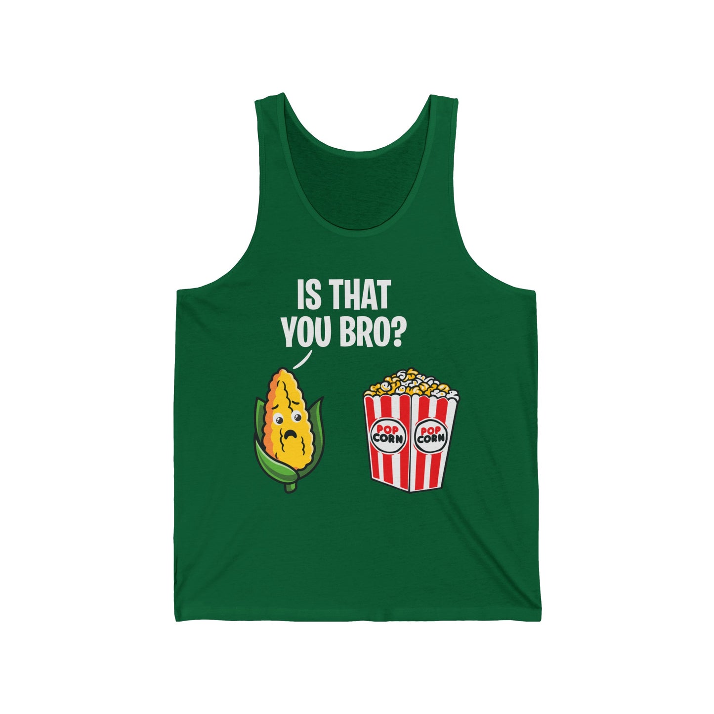 Popcorn Corn Cob Is That You Bro Popcorn Funny Tank Top