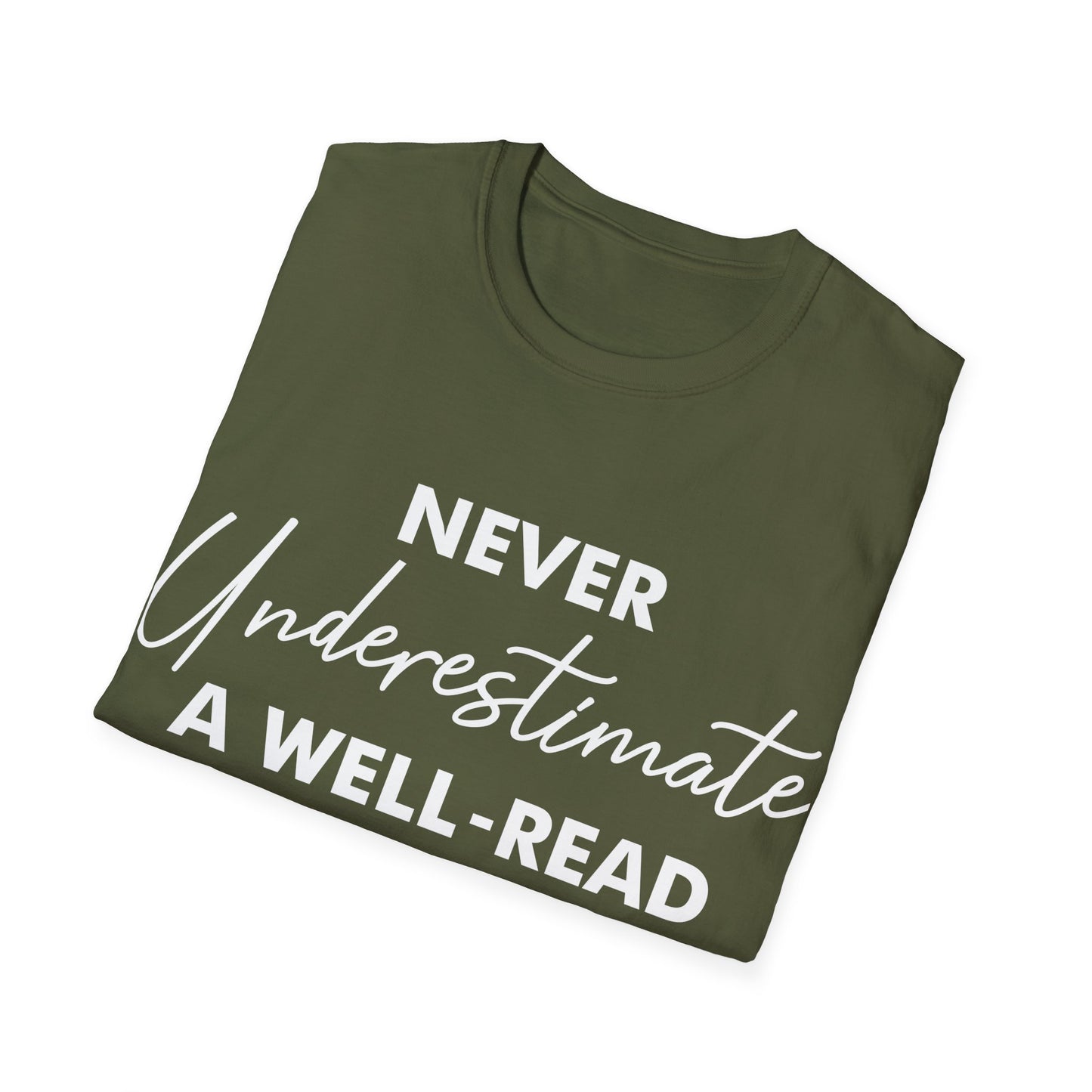 Never Underestimate A Well-Read Woman Bookworm Reader Reading T-shirt Women