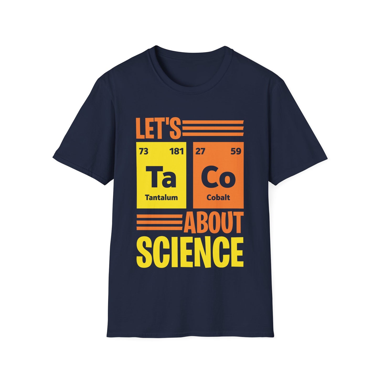 Lets Taco About Science Ta-Co Periodic Table Elements Funny Taco T-Shirt For Foodie Food Lovers