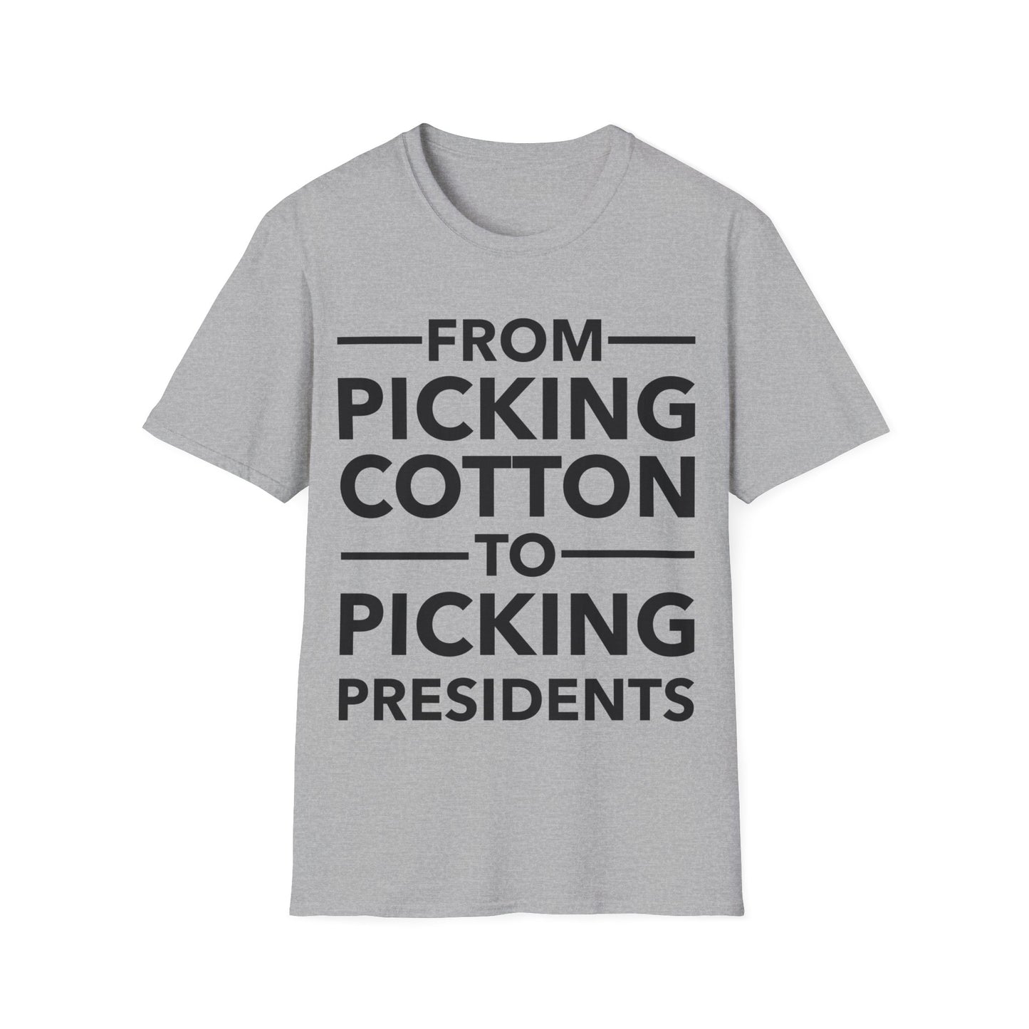 From Picking Cotton to Picking Presidents Black Votes Matter T-Shirt Men Women