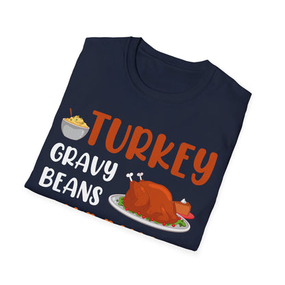 Gravy Beans And Rolls Let Me See Cute Turkey Funny Thanksgiving T-Shirt For Men Women