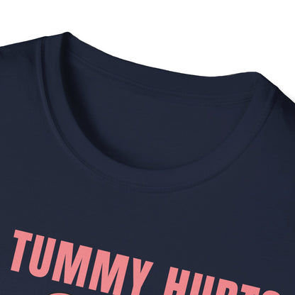 Funny My Tummy Hurts And I'm MAD At The Government Meme Sarcastic T-Shirt