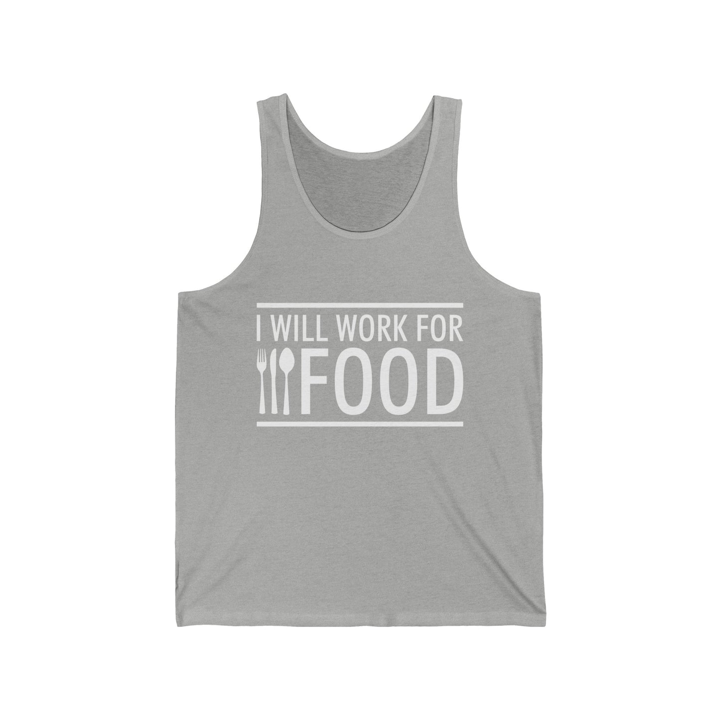 I Will Work for Food Food Lover Sarcastic Hungry Funny Tank Tops For Men Women