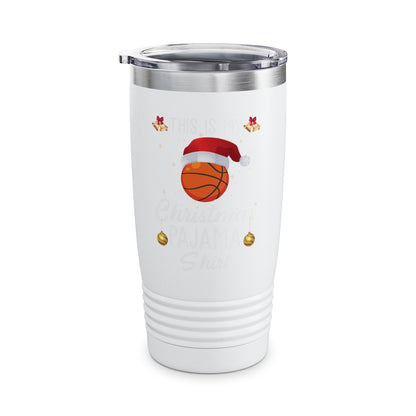 Funny This Is My Christmas Pajama Tumbler Basketball Xmas Christmas Tumbler Men Women