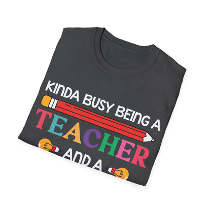 Kinda Busy Being A Teacher And A Dog Mom For Dog Lovers Pet Mothers Day Teachers T-shirt