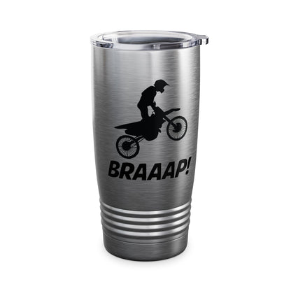 Funny Brraaap Dirt Bike Motocross Bikers Rider Tumbler For Riders Men Women