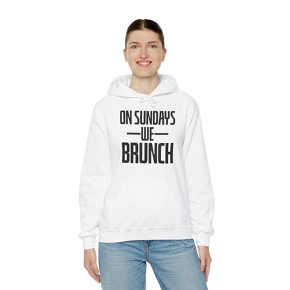 On Sundays We Brunch Friend Gift Sunday Weekend Hoodie  Men Women