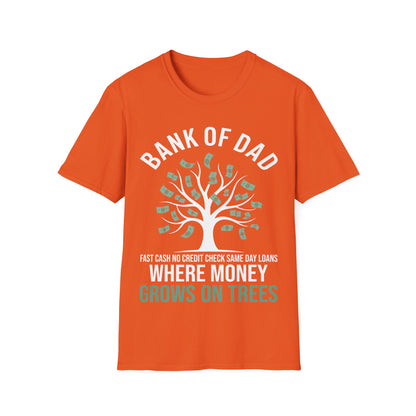 Bank of Dad Money Grows on Trees T-Shirt