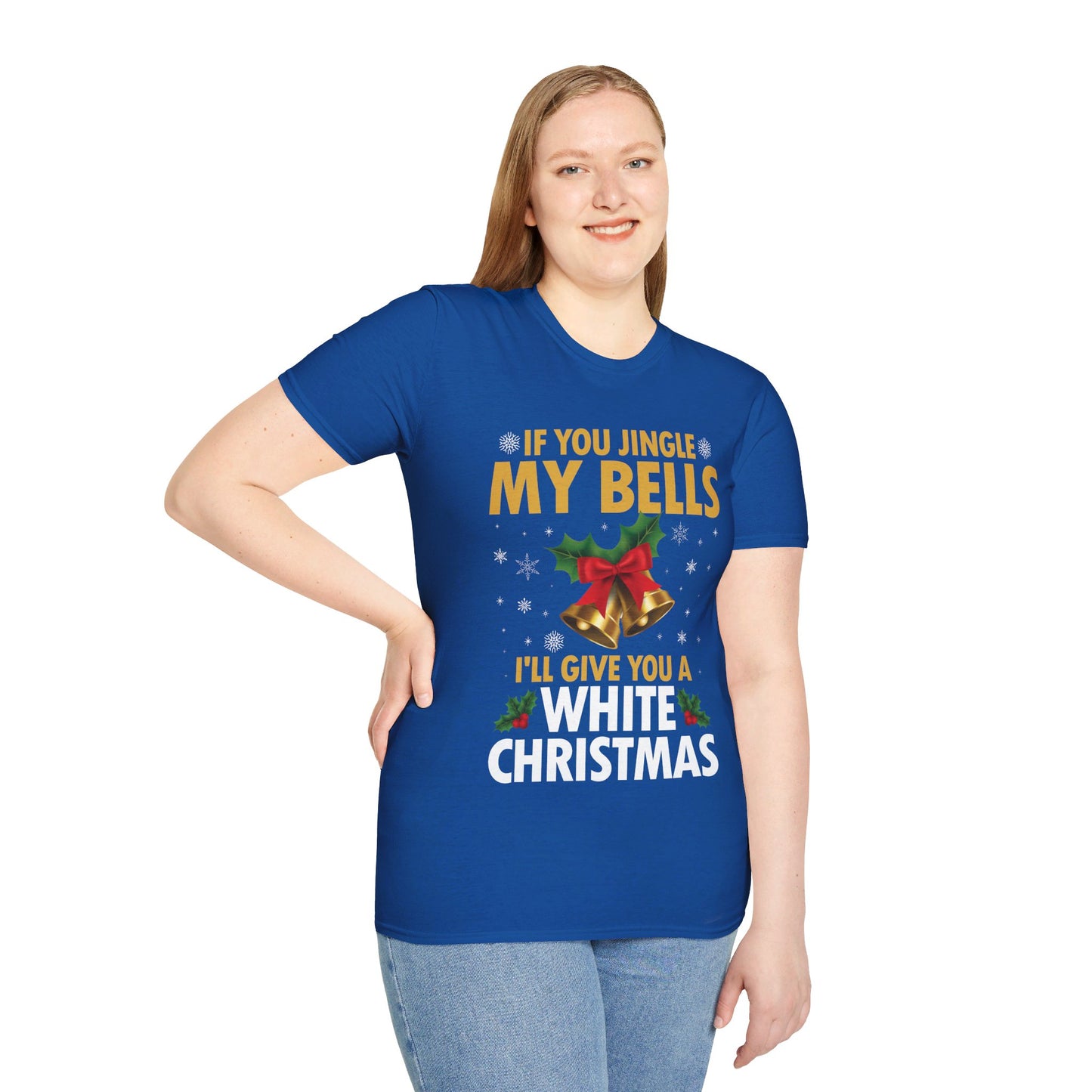 Funny If You Jingle My Bells I'll Give You A White Christmas Xmas Novelty Adult T-shirt