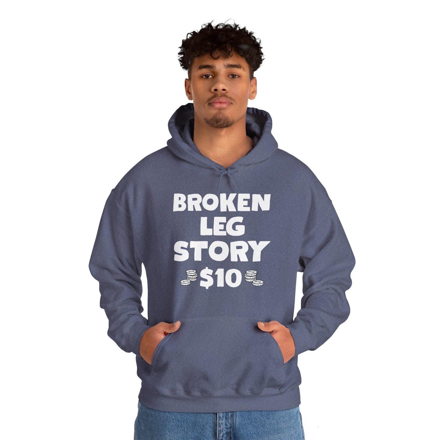 Funny Broken Leg Gift For Kids Men Women Funny Leg Story $10 Bones Hoodie