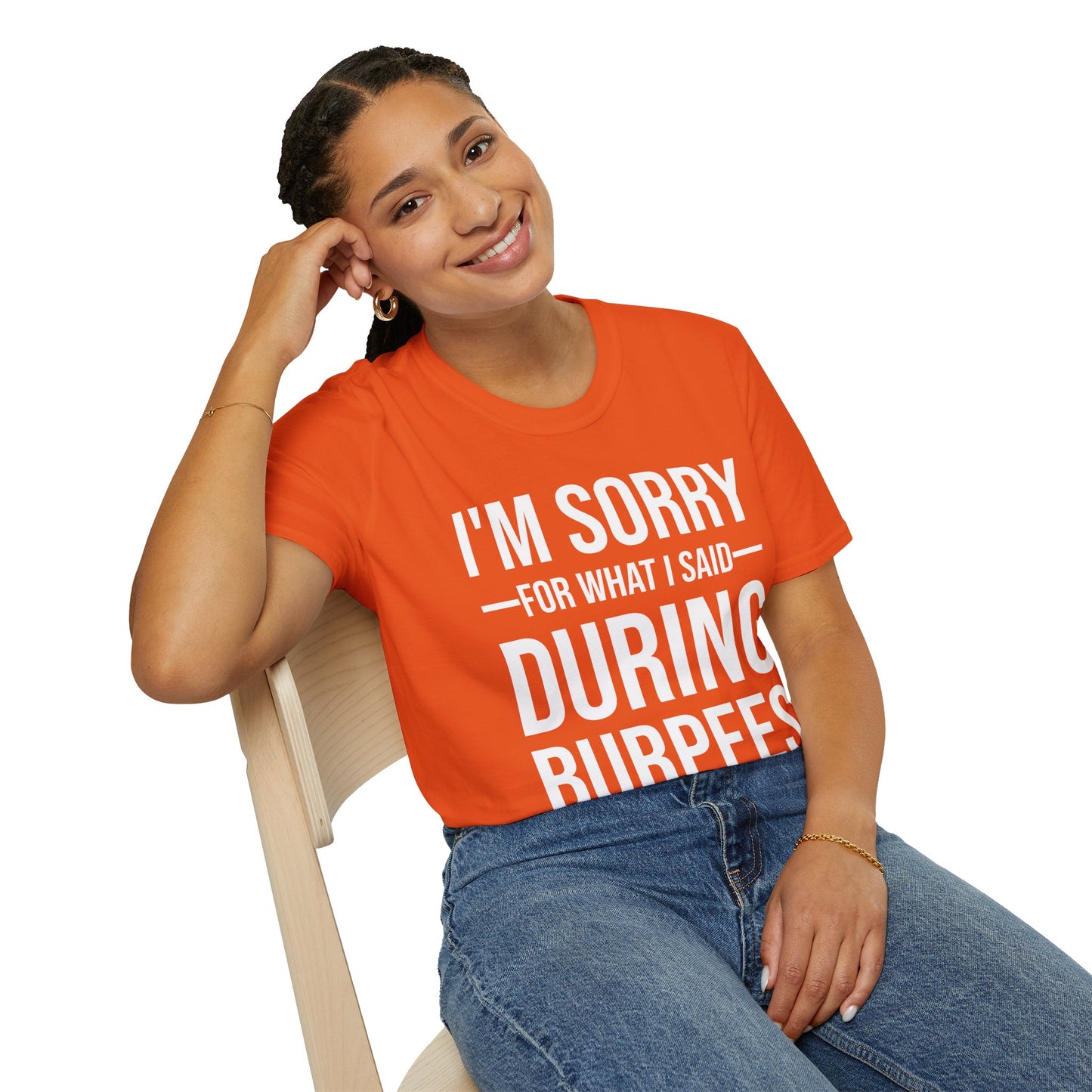 Funny I Am Sorry For What I Said During Burpees Gym Workout T-Shirt Men Women