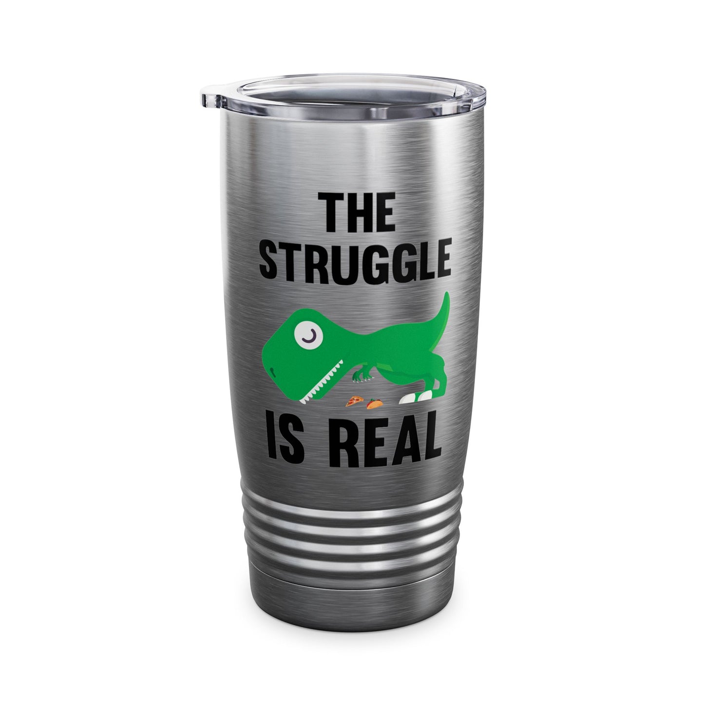 Funny The Struggle is Real T-Rex Dinosaur Sarcastic Sarcasm Tee Tumbler Men Women