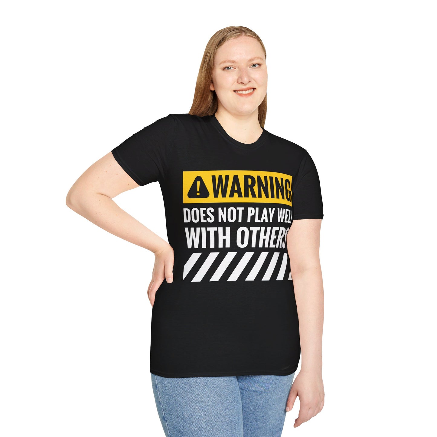 Funny Warning Does Not Play Well With Others Caution Sign T-Shirt For Men Women T-Shirt