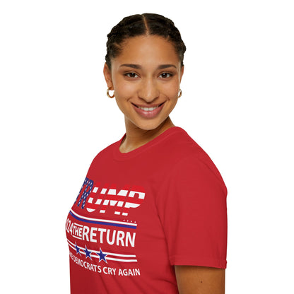 Trump 2024 The Return 45 47 Make Liberals Cry Again T-Shirt For Men Women T-Shirt