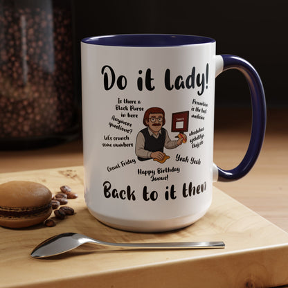 Do it lady! Chit, Trending Funny Saying Coffee Mug for Men Women