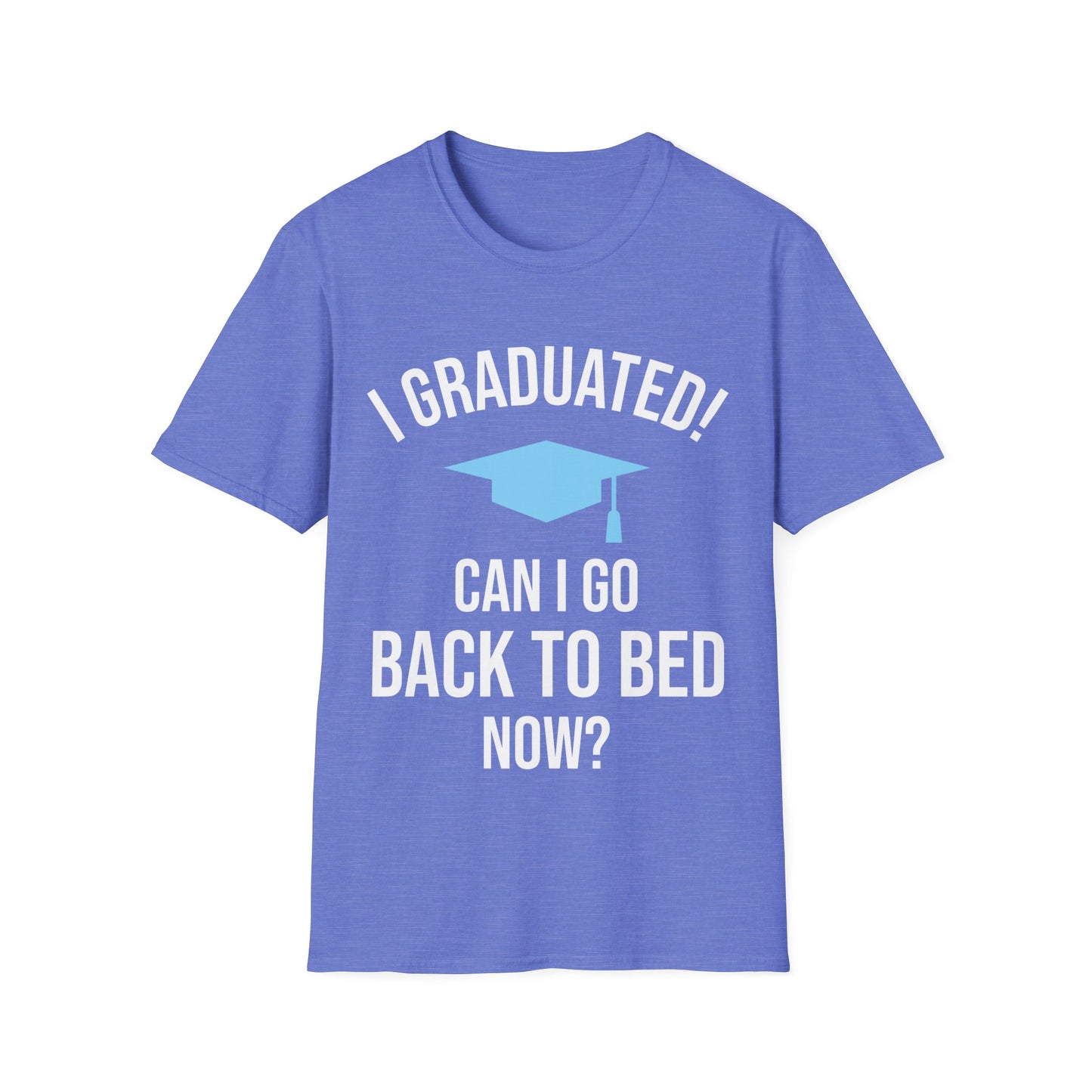 Funny Graduation I Graduated Can I Go Back to Bed Shirt Graduation Present