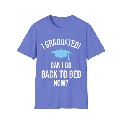 Funny Graduation I Graduated Can I Go Back to Bed Shirt Graduation Present