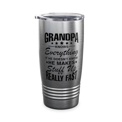 Grandpa Knows Everything Funny Gift For Father's Day Grandfather Tumbler