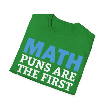 Funny Math Puns are The First Sine of Madness Mathematics Nerd Nerdy T-Shirt Men