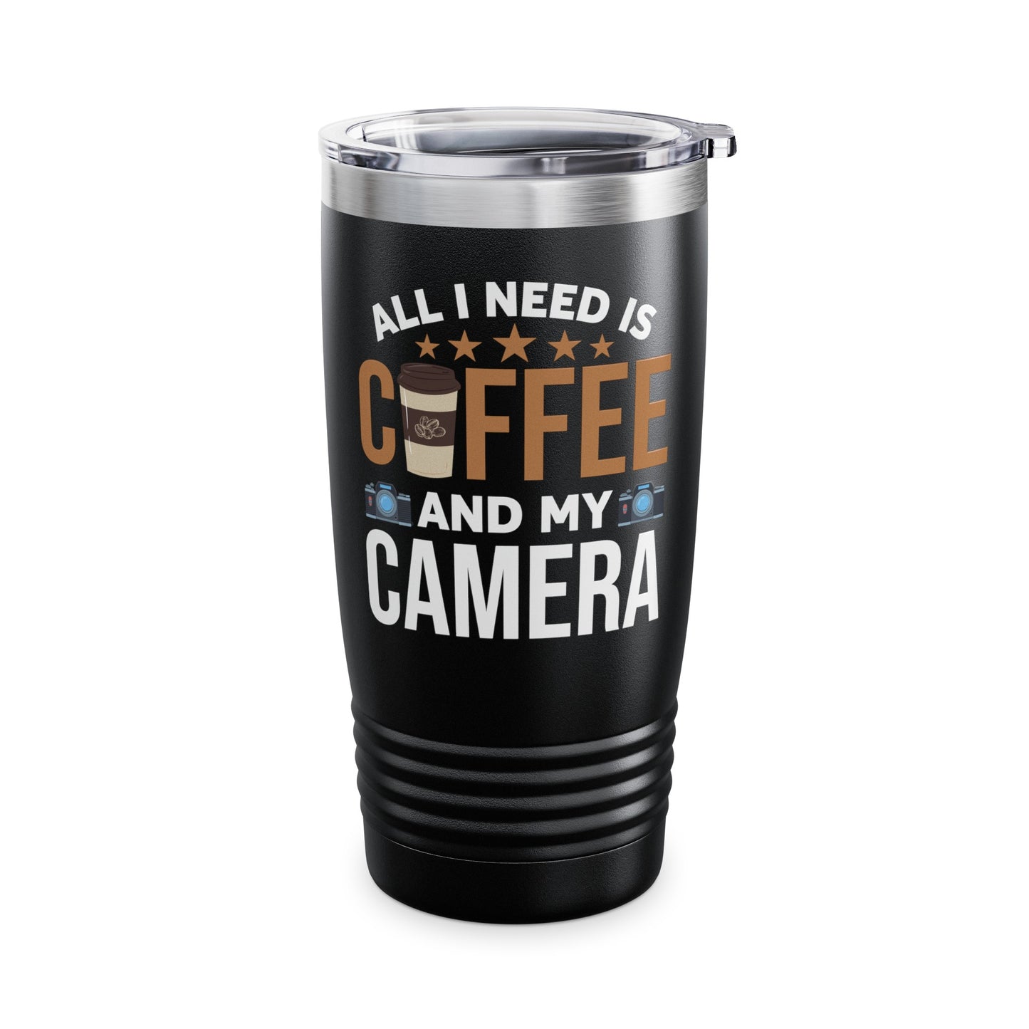 Photography Coffee Tumbler All I Need is Coffee and My Camera Photographer Caffeine Lovers Tumbler For Men Women Travelers