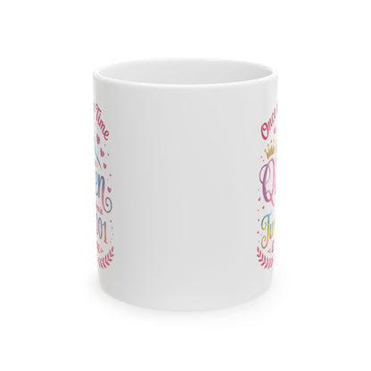 Funny 25 Years Old Birthday Girl 25 Birthday Queen June 2001 Coffee Mug For Women